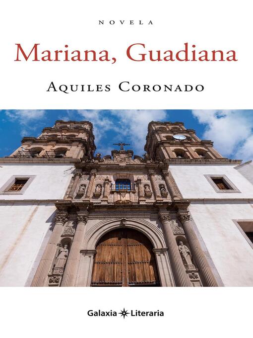 Title details for Mariana, Guadiana by Aquiles Coronado - Available